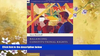 READ book  Balancing Constitutional Rights: The Origins and Meanings of Postwar Legal Discourse
