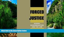 Books to Read  Forced Justice: School Desegregation and the Law  Best Seller Books Best Seller