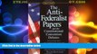 Big Deals  The Anti-Federalist Papers and the Constitutional Convention Debates (Signet Classics)