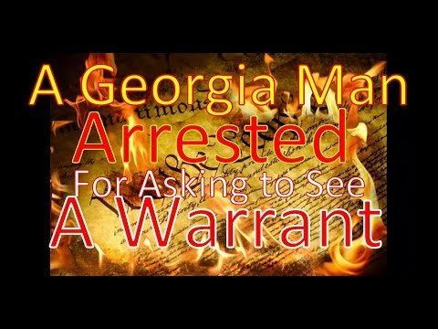Georgia Man Arrested for Asking to See a Warrant