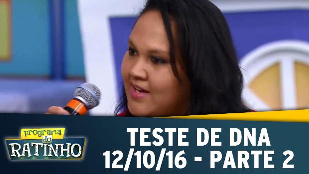 Teste de DNA - 12.10.16 - Parte 2