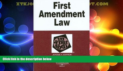 Big Deals  First Amendment Law in a Nutshell, 4th Edition (West Nutshell Series)  Best Seller