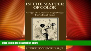 Must Have PDF  In the Matter of Color: Race and the American Legal Process: The Colonial Period