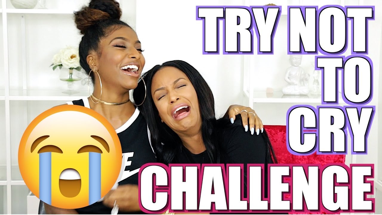 TRY NOT TO CRY CHALLENGE