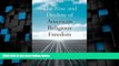 Must Have PDF  The Rise and Decline of American Religious Freedom  Best Seller Books Best Seller