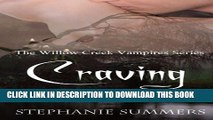 [PDF] Craving (The Willow Creek Vampires Series) (Volume 1) Popular Colection