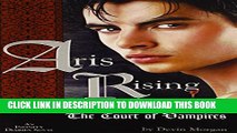 [PDF] Aris Rising: The Court of Vampires: AN INFINITY DIARIES NOVEL Popular Online