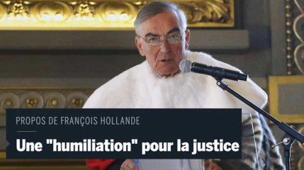 Des magistrats dénoncent une "humiliation" de la part de François Hollande