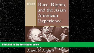 FREE PDF  Race, Rights, and the Asian American Experience READ ONLINE