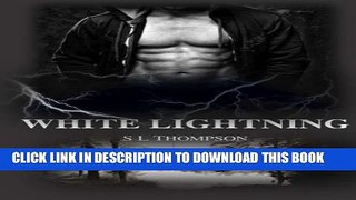 [PDF] White Lightning (Prattville Moon Shine Series) (Volume 2) Popular Colection