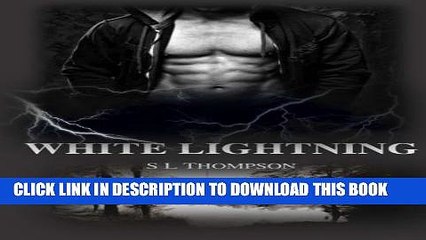 [PDF] White Lightning (Prattville Moon Shine Series) (Volume 2) Popular Colection