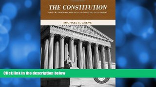 READ book  The Constitution: Understanding America s Founding Document (Values and Capitalism)