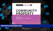 Big Deals  Casenote Legal Briefs: Community Property, Keyed to Blumberg s 6th Edition  Full Read