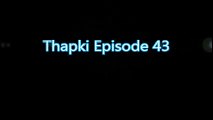 Sinopsis THAPKI Episode 43 Tayang Rabu 31 Agustus 2016