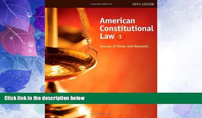 Big Deals  American Constitutional Law: Sources of Power and Restraint, Volume I  Full Read Most