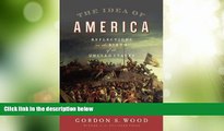 Big Deals  The Idea of America: Reflections on the Birth of the United States  Best Seller Books