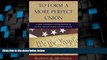 Big Deals  To Form A More Perfect Union: A New Economic Interpretation of the United States