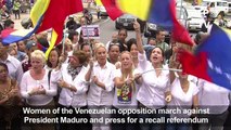 Women of the Venezuelan opposition march against Maduro