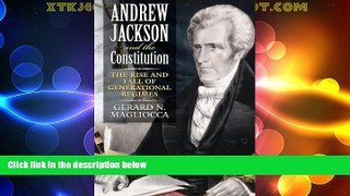Big Deals  Andrew Jackson and the Constitution: The Rise and Fall of Generational Regimes  Best
