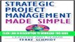 [PDF] Strategic Project Management Made Simple: Practical Tools for Leaders and Teams Full Online