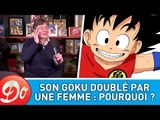 Dragon Ball : pourquoi Sangoku est-il doublé par une femme ?