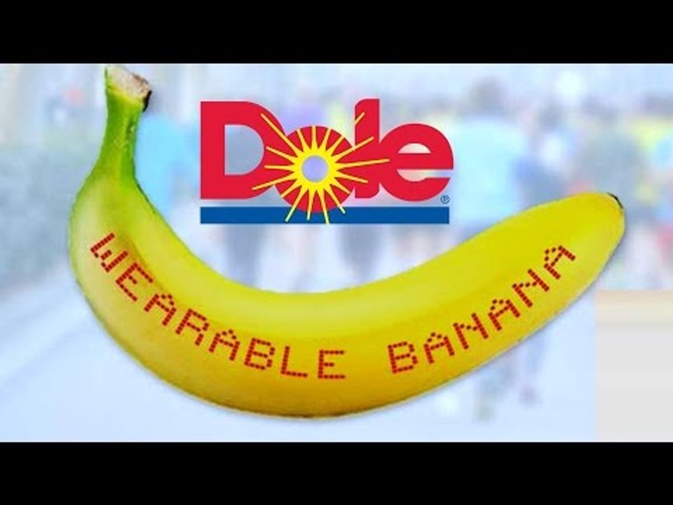 Dole Wearable Banana:  An Edible Fitness Tracker!