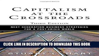 [PDF] Capitalism at the Crossroads: Next Generation Business Strategies for a Post-Crisis World
