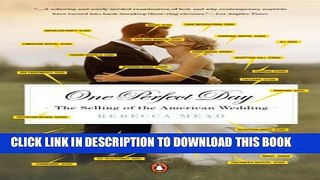 [PDF] One Perfect Day: The Selling of the American Wedding Full Collection