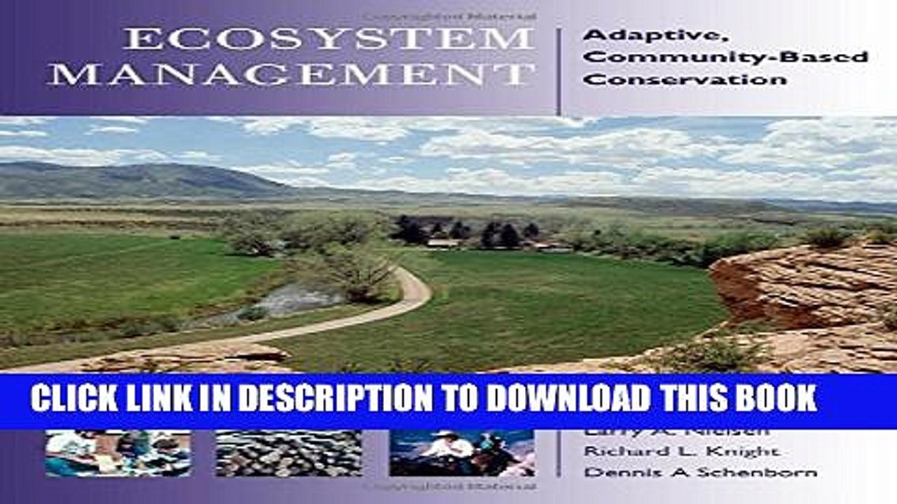 [PDF] Ecosystem Management: Adaptive, Community-Based Conservation Full Online