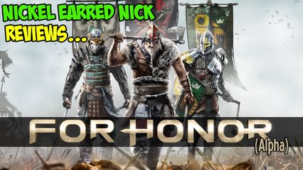 DON'T GET (UBI)SOFT ON US NOW! - For Honor Alpha Review