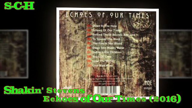 Shakin' Stevens - Echoes of Our Times (2016)