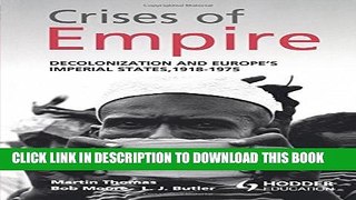 [PDF] The Crises of Empire: Decolonization and Europe s Imperial Nation States, 1918-1975 Popular