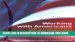 [PDF] Working With Americans: How to Build Profitable Business Relationships Full Online