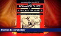 Enjoyed Read The Behavior Guide to African Mammals: Including Hoofed Mammals, Carnivores, Primates