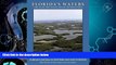 Enjoyed Read Florida s Waters (Florida s Natural Ecosystems and Native Species)