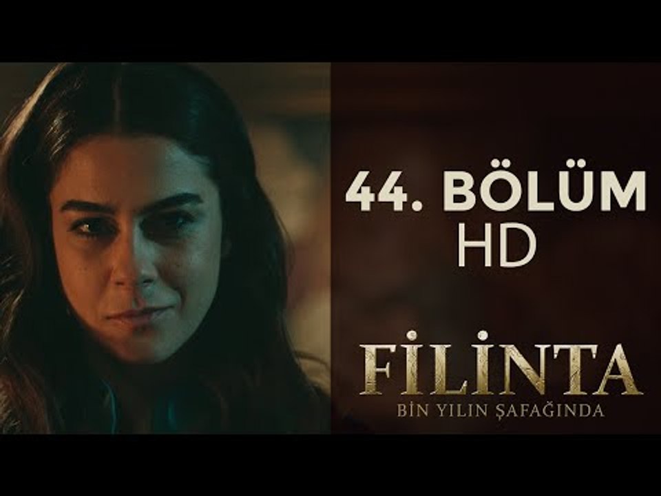 Filinta 44. Bölüm (1080p HD)