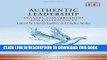 [PDF] Authentic Leadership: Clashes, Convergences, and Coalescences (New Horizons in Leadership
