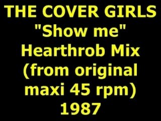 THE COVER GIRLS  "Show me"  Maxi 45 rpm