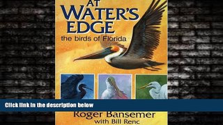 Popular Book At Water s Edge: The Birds of Florida