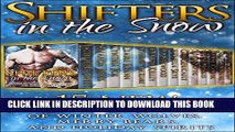 [PDF] Shifters in the Snow (15 Paranormal Romances of Winter Wolves, Merry Bears,   Holiday