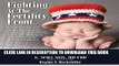 [PDF] Fighting at the Fertility Front: A Navigational Guide to Infertility for U.S. Military,