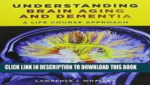 [PDF] Understanding Brain Aging and Dementia: A Life Course Approach Popular Online