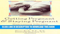 [PDF] Getting Pregnant and Staying Pregnant: Overcoming Infertility and Managing Your High-Risk