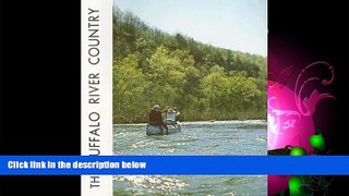 Popular Book The Buffalo River Country: ... in the Ozarks of Arkansas