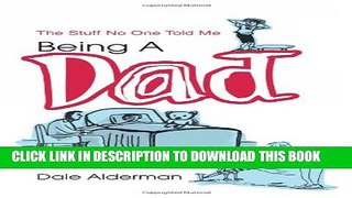 [PDF] Being a Dad: The Stuff No One Told Me Full Online