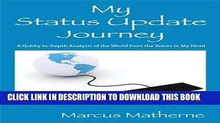 [PDF] My Status Update Journey: A Quirky In-Depth Analysis of the World from the Voices in My Head