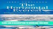 [PDF] The Horizontal Everest: Extreme Journeys on Ellesmere Island Popular Online