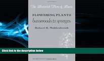 Choose Book Flowering Plants: Basswoods to Spurges (Illustrated Flora of Illinois)