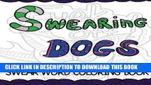 [PDF] Swearing Dogs - Swear Word Coloring Book for Adults (Sweary Coloring Book) Full Online