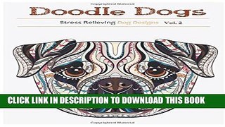 [PDF] Doodle Dogs: Adult Coloring Books Featuring Over 30 Stress Relieving Dogs Designs Full